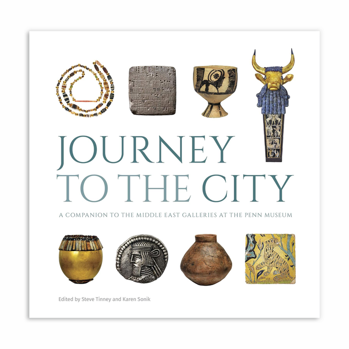 Book Cover for Journey to the City, A Companion the the Middle East Galleries at the Penn Museum
