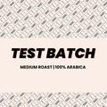 TEST BATCH 2 LB