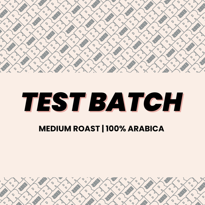 TEST BATCH 2 LB